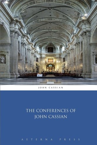 The Conferences of John Cassian